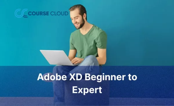 An Adobe XD Beginner to Expert Course