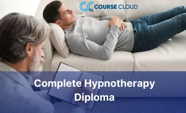 Get a Complete Hypnotherapy Diploma